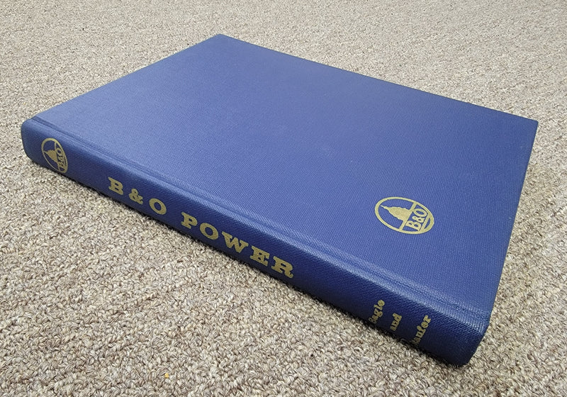 Baltimore & Ohio B&O Power by Lawrence W. Sagle - USED