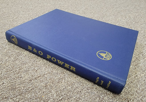 Baltimore & Ohio B&O Power by Lawrence W. Sagle - USED
