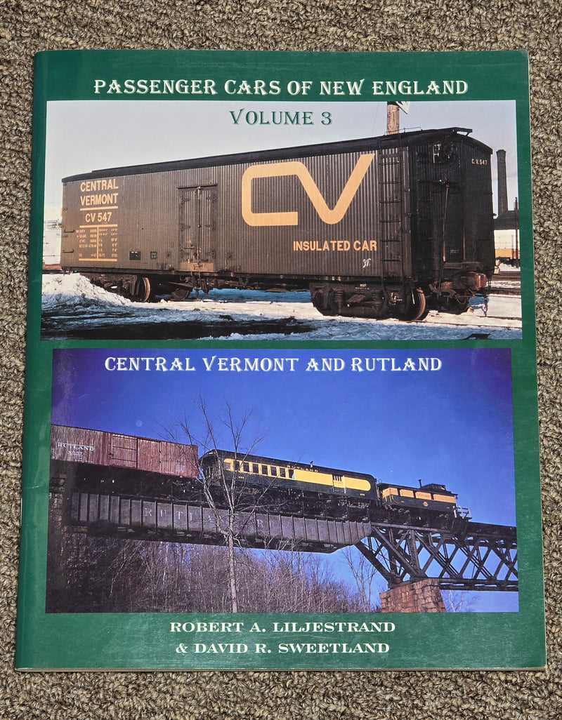 Passenger Cars of New England Volume 3 by Robert A. Liljestrand & David R. Sweetland