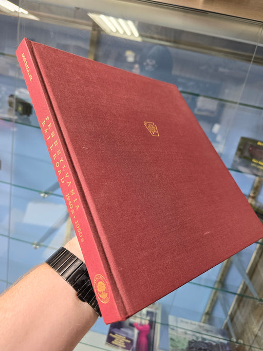 The Pennsylvania Railroad 1940s - 1950s by Don Ball, Jr. - USED (No Jacket)