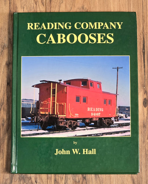 Reading Company Cabooses by John W. Hall - Like New