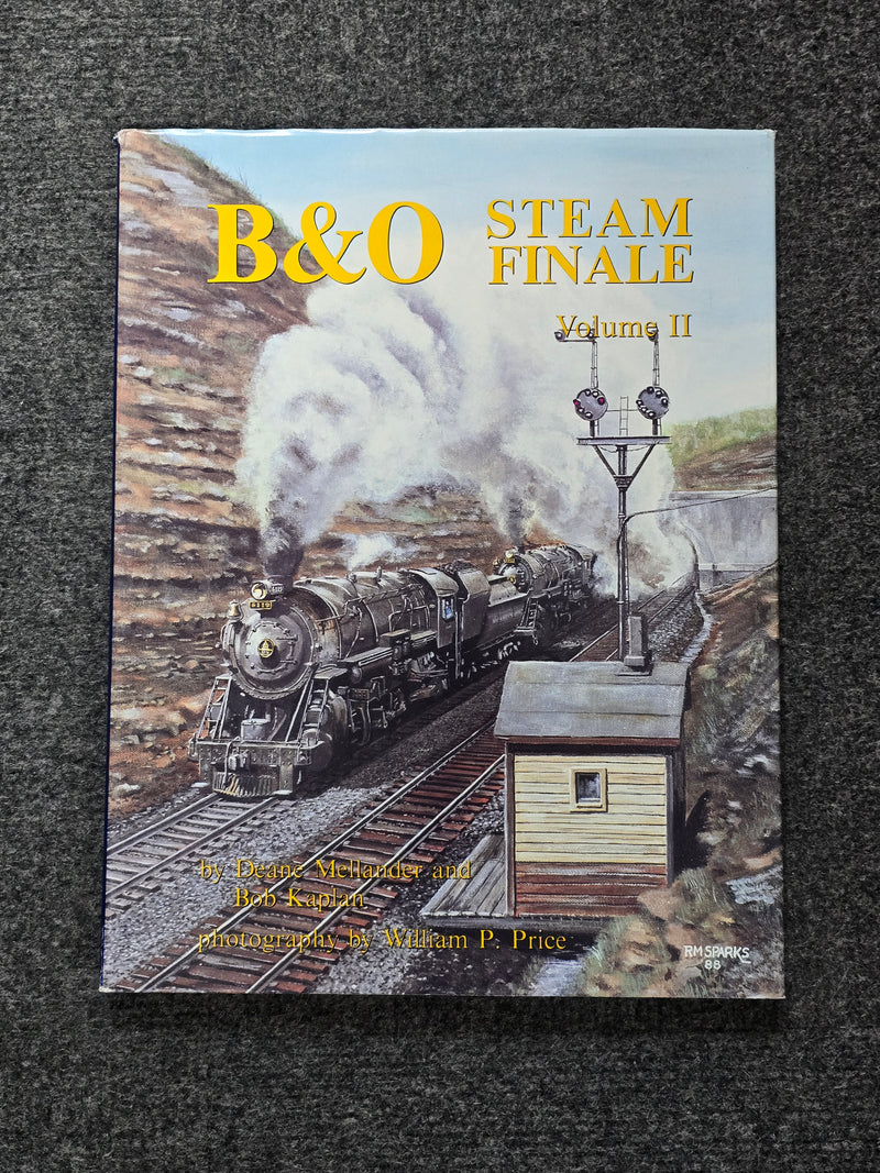 B&O Steam Finale Volume II - by Deane Mellander and Bob Kaplan (USED)