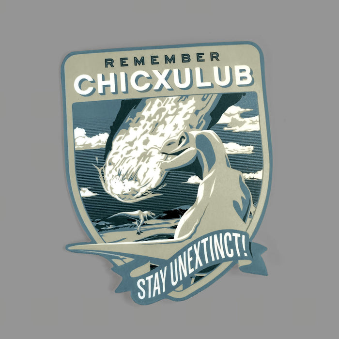 Chop Shop Studio Remember Chicxulub Sticker