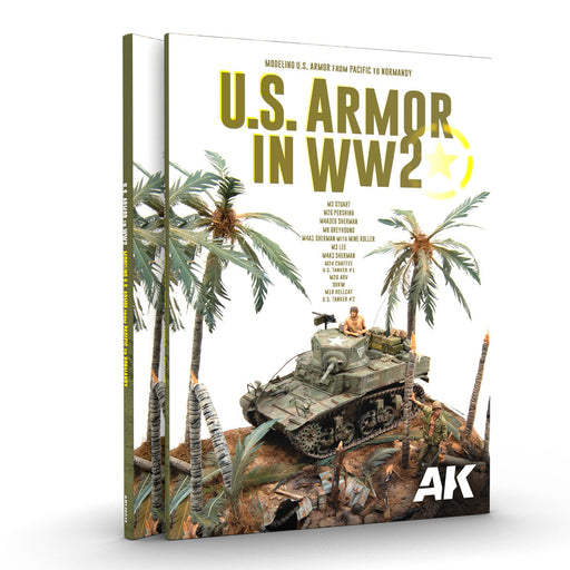 AK Interactive 130019 U.S. Armor in WW2 Modelling U.S. Armor from Pacific to Normandy Book (Softcover)