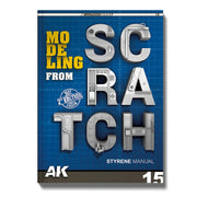 AK Interactive AK527 Learning Series 15: Modeling from Scratch (Softcover)