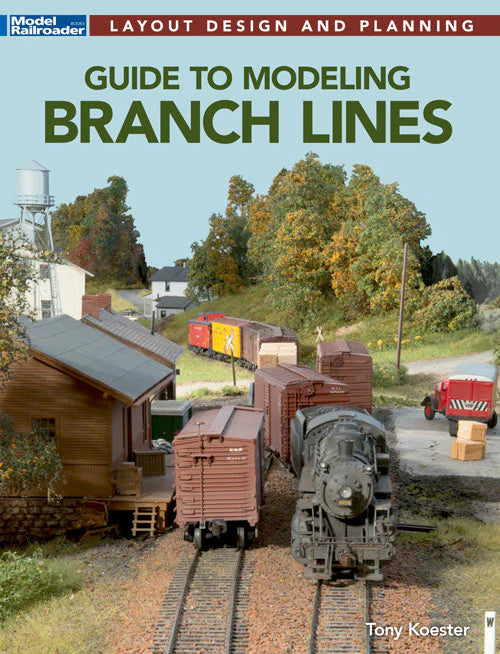 Firecrown 12855 Model Railroader's Guide to Modeling Branch Lines by Tony Koester