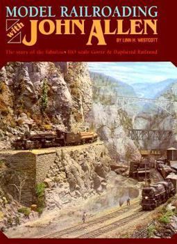 Kalmbach 12053 Model Railroading with John Allen by Linn Wescott - USED