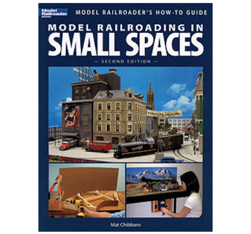 Kalmbach 12442 Model Railroader's How to Guide: Model Railroading in Small Spaces (Second Edition)