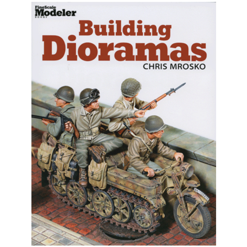 Kalmbach 12476 FineScale Modeler Building Dioramas by Chris Mrosko