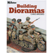 Kalmbach 12476 FineScale Modeler Building Dioramas by Chris Mrosko