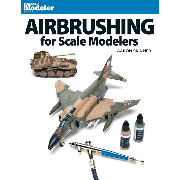 Kalmbach 12485 FineScale Modeler Airbrushing for Scale Modelers