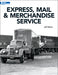 Kalmbach 12802 Express Mail & Merchandise Service by Jeff Wilson