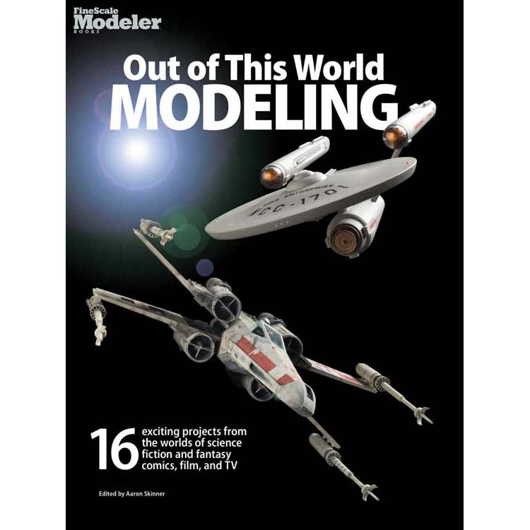 Kalmbach 12807 FineScale Modeler Out of this World Modeling