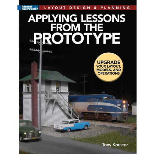Kalmbach 12831 Model Railroader's Layout Design and Planning Applying Lessons from the Prototype by Tony Koester