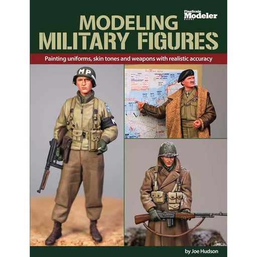 Kalmbach 12836 FineScale Modeler Modeling Military Figures by Joe Hudson