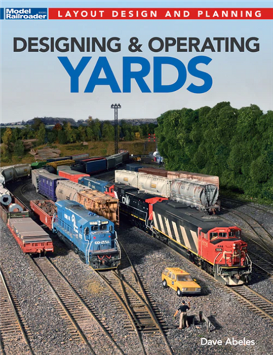 Kalmbach 12842 Model Railroader's Guide to Designing Yards