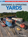 Kalmbach 12842 Model Railroader's Guide to Designing Yards