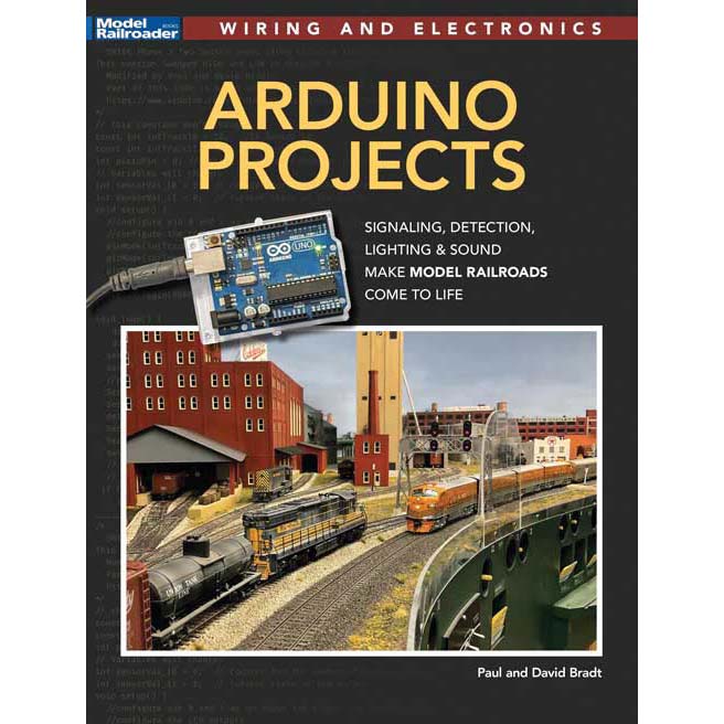 Kalmbach 12850 Model Railroader's Wiring and Electronics - Arduino Projects