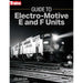 Kalmbach 1316 Trains Guide to Electro-Motive E and F Units by Jeff Wilson