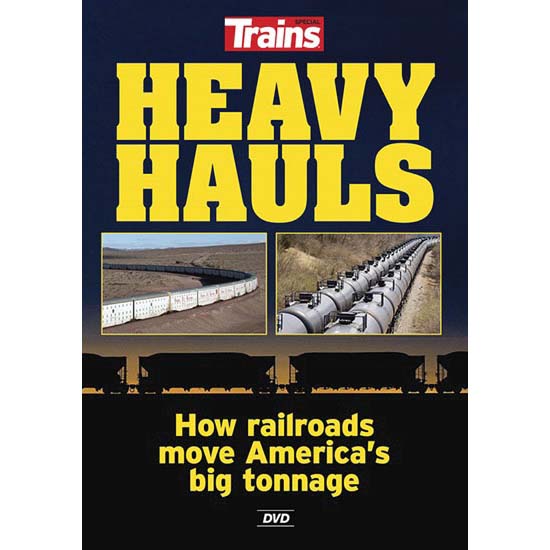 Kalmbach 15111 Trains Heavy Hauls How Railroads Move America's Big Tonnage DVD