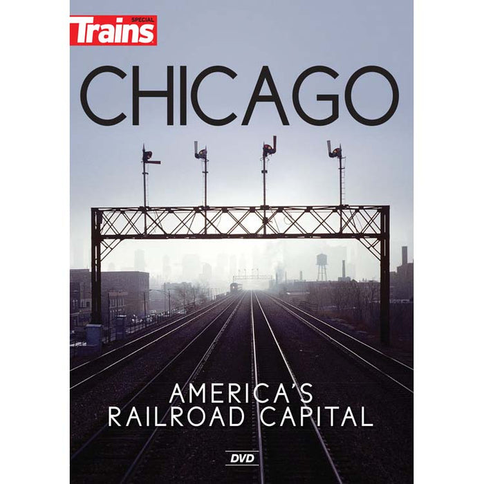 Kalmbach 15119 Trains Chicago: America's Railroad Capital DVD