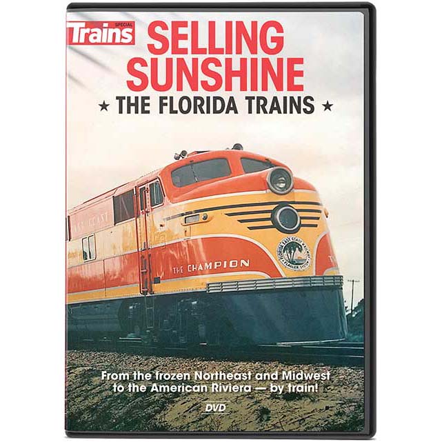 Kalmbach 15135 Trains Selling Sunshine: The Florida Trains DVD