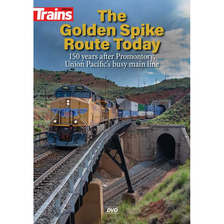 Kalmbach 15208 Trains The Golden Spike Route Today Union Pacific DVD