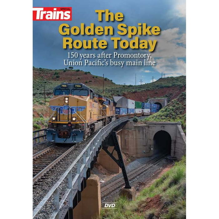 Kalmbach 15208 Trains The Golden Spike Route Today Union Pacific DVD