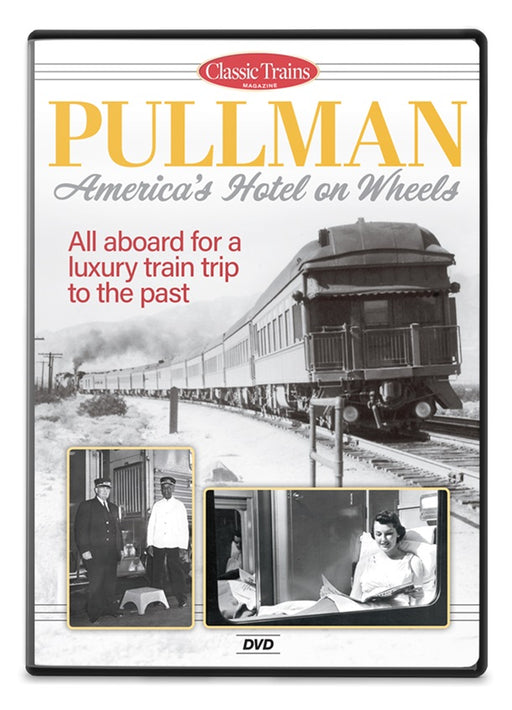 Kalmbach 15369 Classic Trains Pullman - America's Hotel on Wheels  DVD