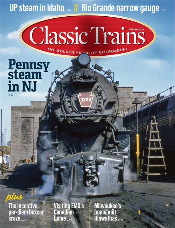 Kalmbach Classic Trains Magazine Spring 2024