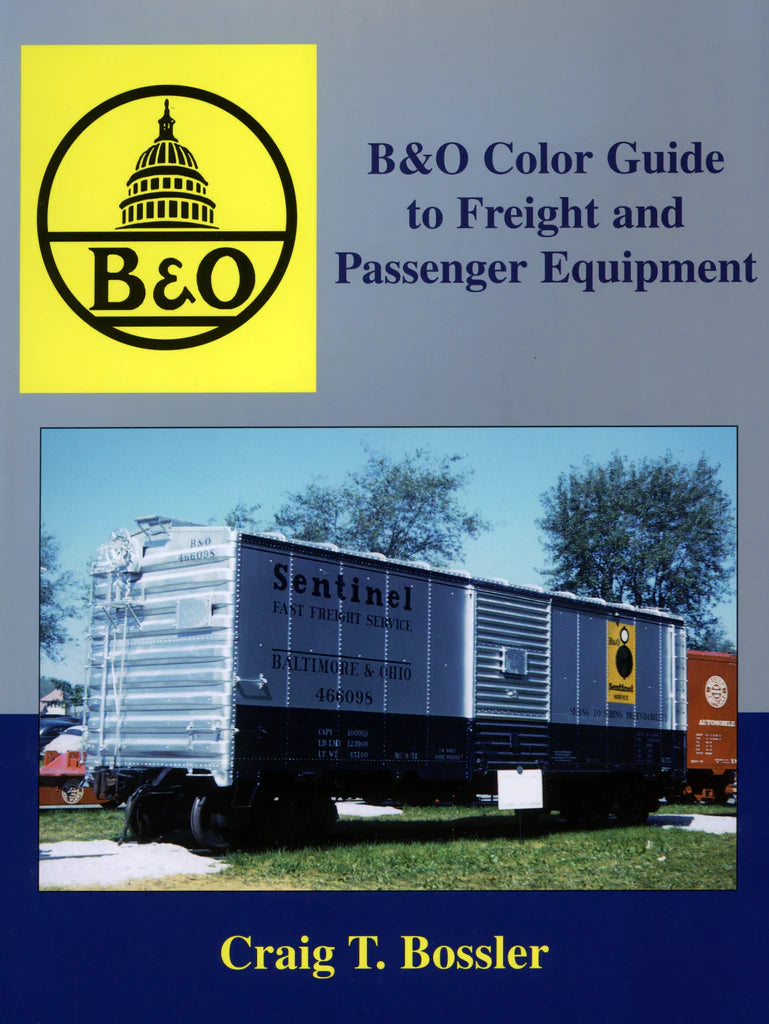 Morning Sun 1016 B&O Color Guide to Freight and Passenger Equipment by Craig T. Bossler