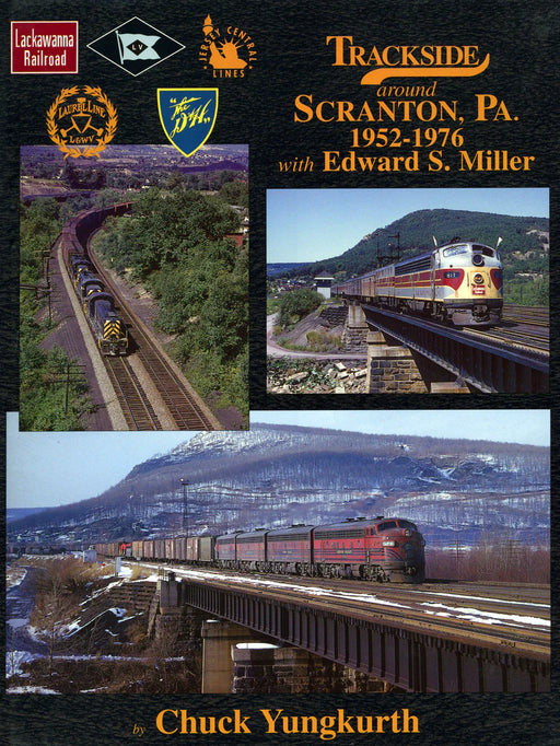 Morning Sun 1146 Trackside around Scranton, Pa 1952-1976 by Chuck Yungkurth - NOS