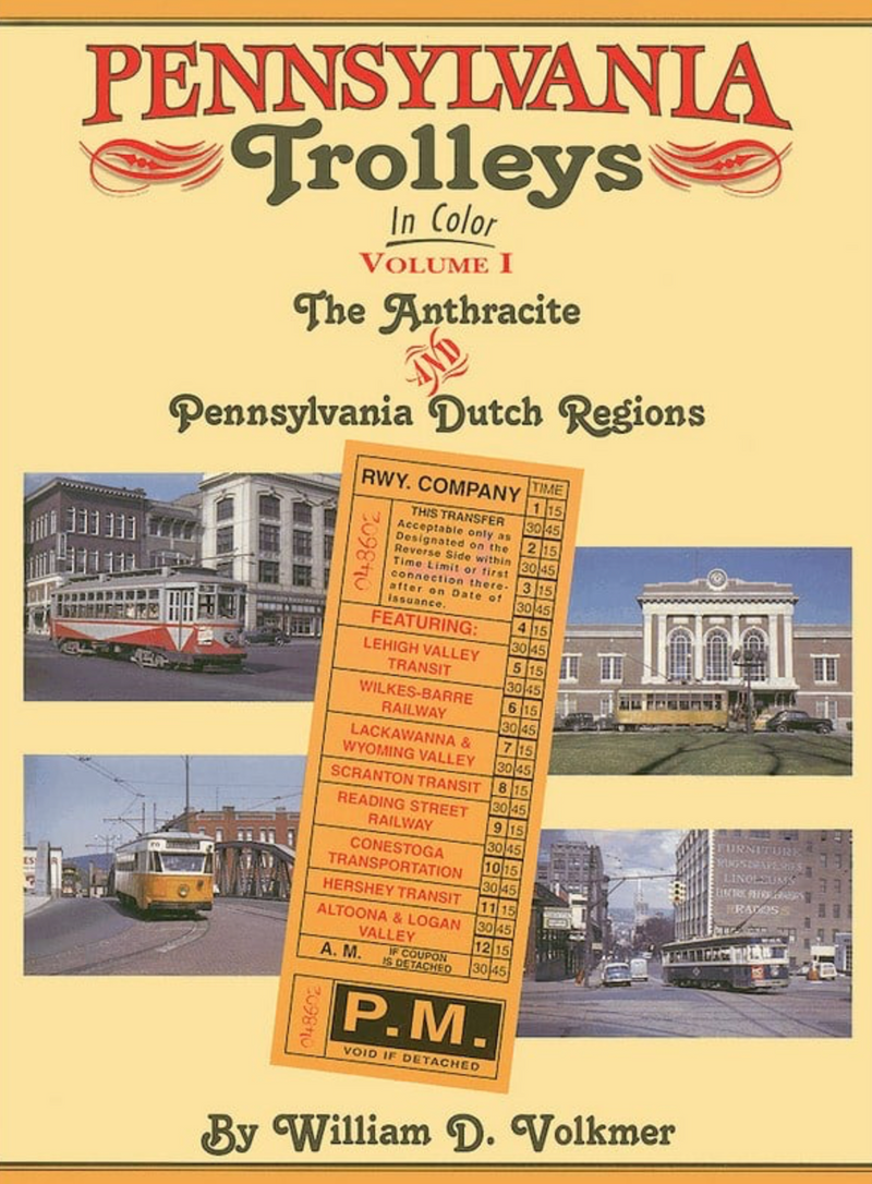 Morning Sun Books 1072 Pennsylvania Trolleys In Color Vol I by William D. Volkmer