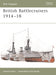 Osprey Publishing V126 Vanguard: British Battlecruisers 1914-18 Book by Lawrence Burr