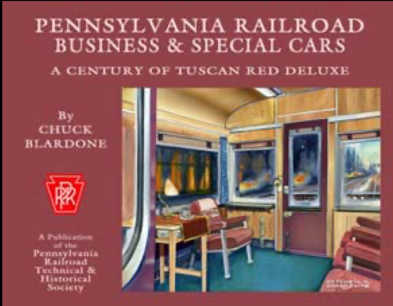 PRRT&HS 108 Pennsylvania Railroad Business & Special Cars by Chuck Blardone