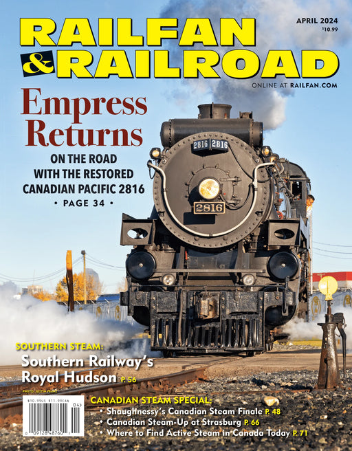 Railfan & Railroad Magazine April 2024