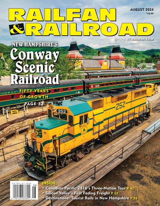 Railfan & Railroad Magazine August 2024