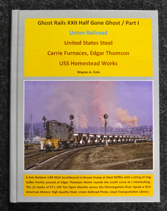 Ghost Rails XXII Half Gone Ghost / Part 1 by Wayne A. Cole