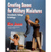 Schiffer Books 303708 Creating Scenes for Military Miniatures