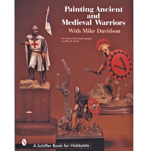 Schiffer Books 306488 Painting Ancient & Medieval Warriors