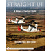 Schiffer Books 312045 Straight Up: A History of Vertical Flight