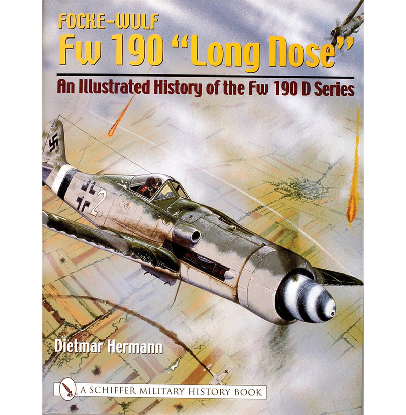 Schiffer Books 318764 Focke-Wulf Fw 190 "Long Nose"