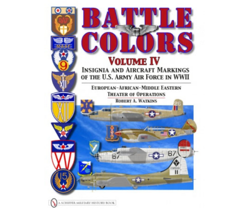 Schiffer Books 334016 Battle Colors Vol. 4: WWII US Army Air Force European Theater