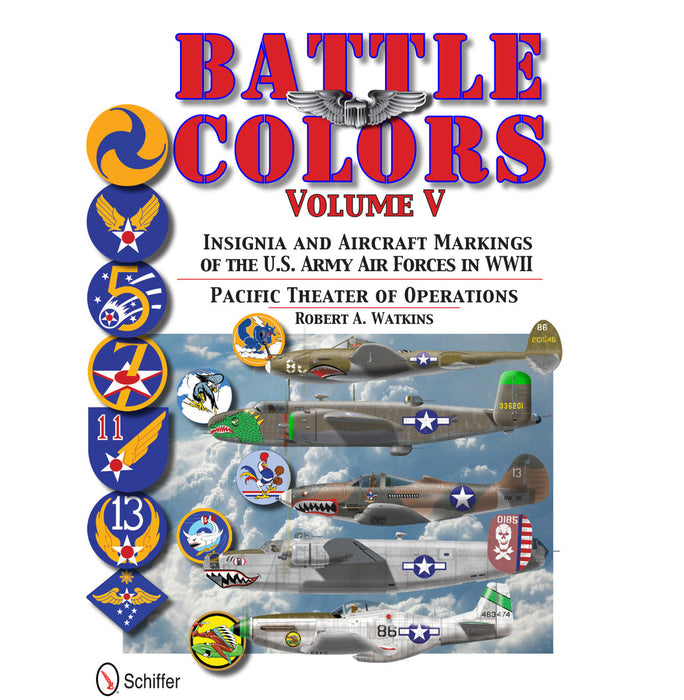 Schiffer Books 343469 Battle Colors Vol. 5: WWII US Army Air Force Pacific Theater