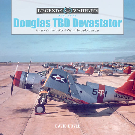 Schiffer Books 354199 Legends: Douglas TBD Devastator