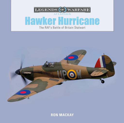 Schiffer Books 355899 Legends: Hawker Hurricane