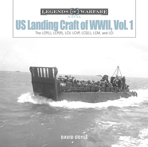 Schiffer Books 358616 Legends: US Landing Craft of WWII, Vol. 1
