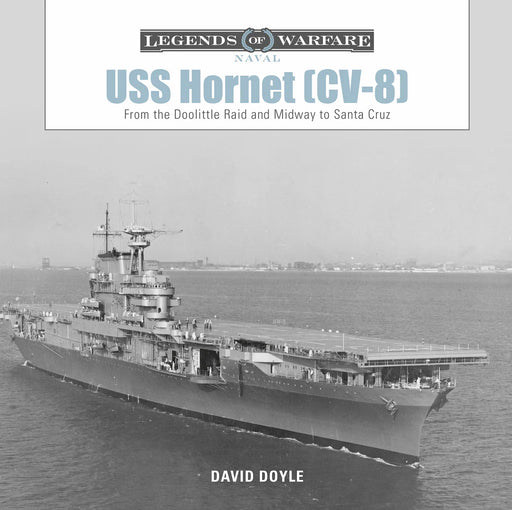 Schiffer Books 358623 Legends: USS Hornet CV-8