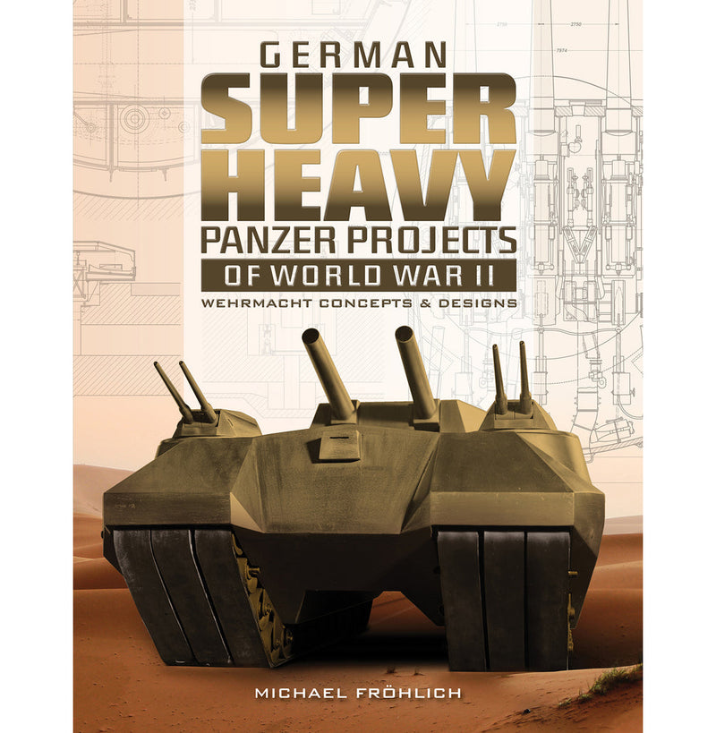 Schiffer Books 358654 German Superheavy Panzer Projects of WWII