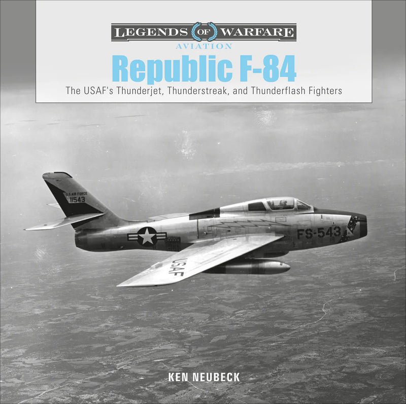 Schiffer Books 360114 Legends: Republic F-84